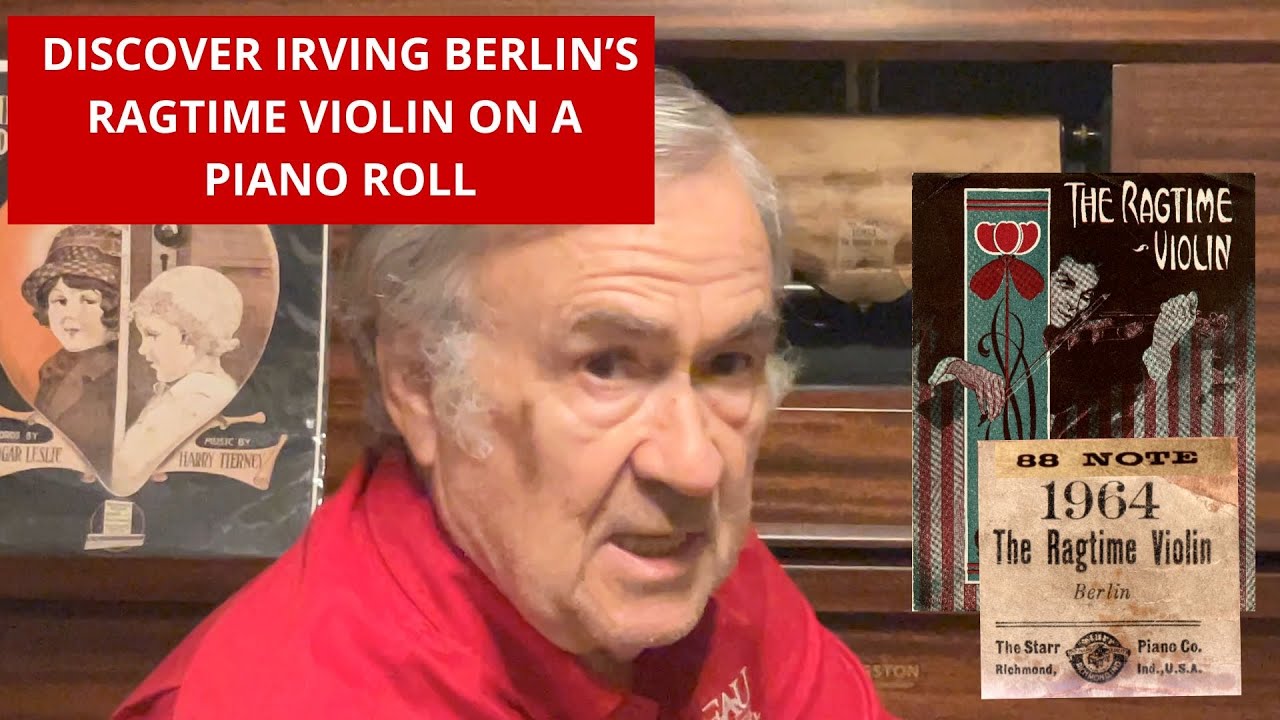 Discover the music of Irving Berlin with Ragtime Violin on this Piano Roll!