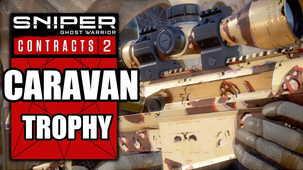 Sniper Ghost Warrior Contracts 2 – Caravan Trophy