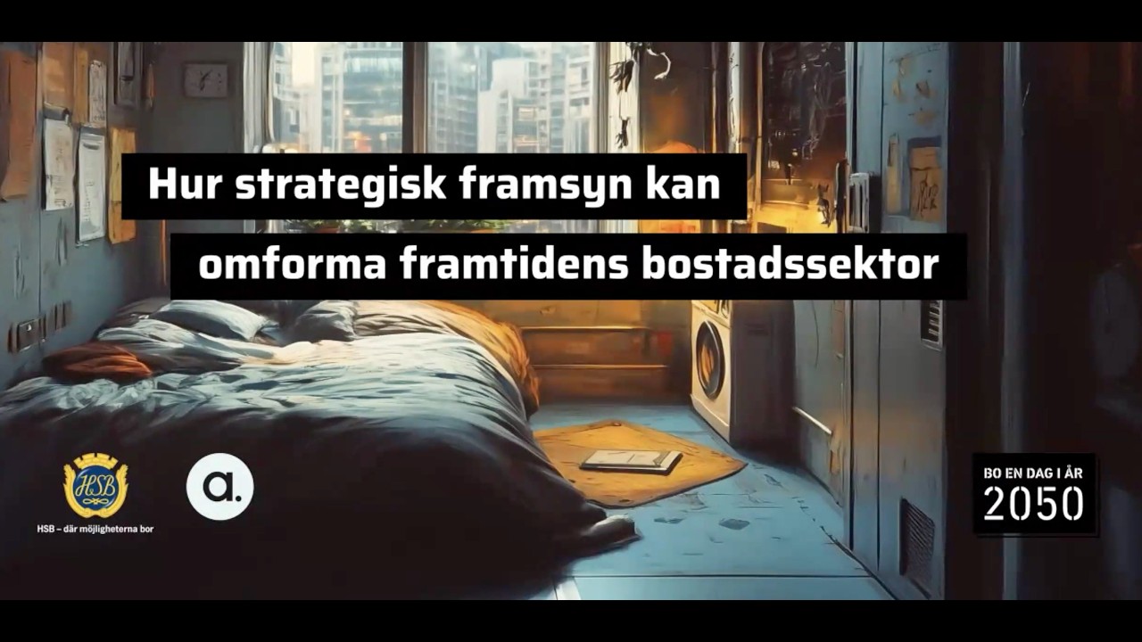 Webbinarium: Hur strategisk framsyn kan omforma framtidens bostadssektor