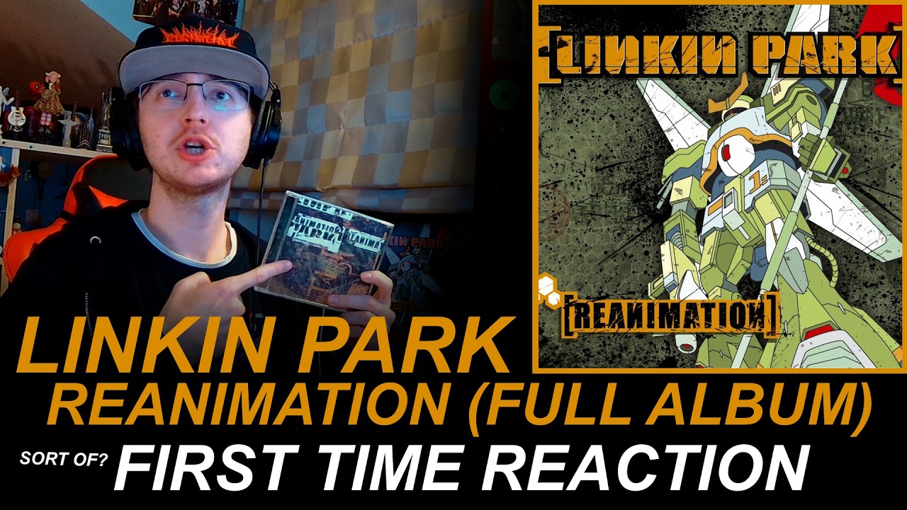 Linkin Park - Reanimation FULL ALBUM (sort of First Time Reaction)