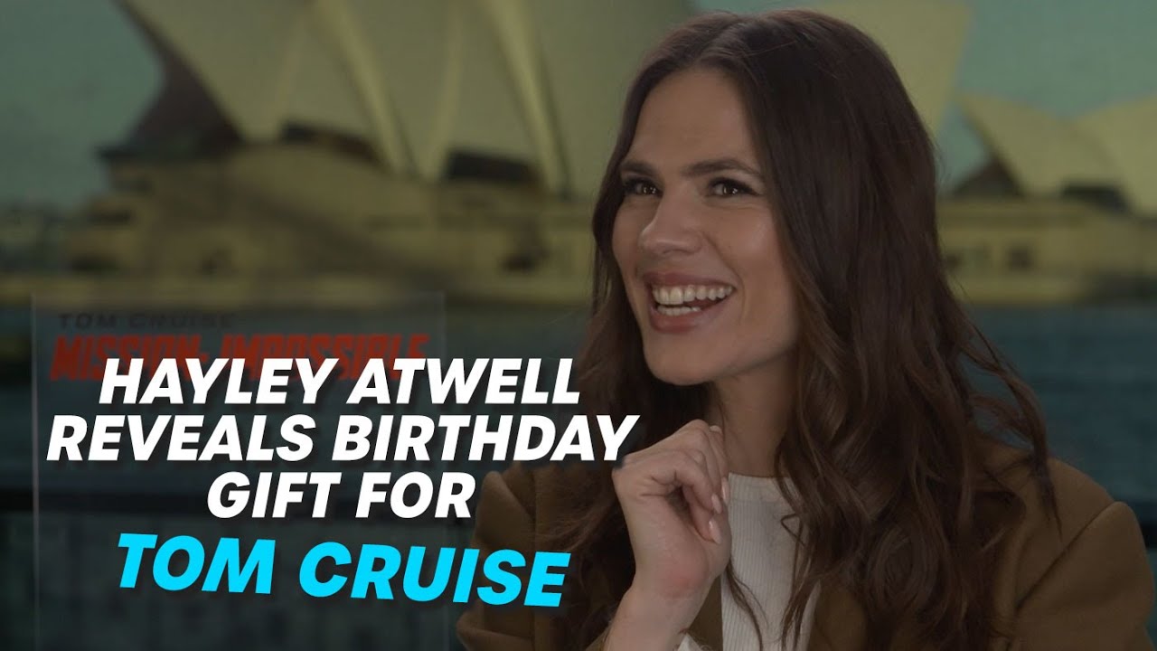 Mission Impossible Star Hayley Atwell Reveals Birthday Gift For Tom Cruise | Hit Network