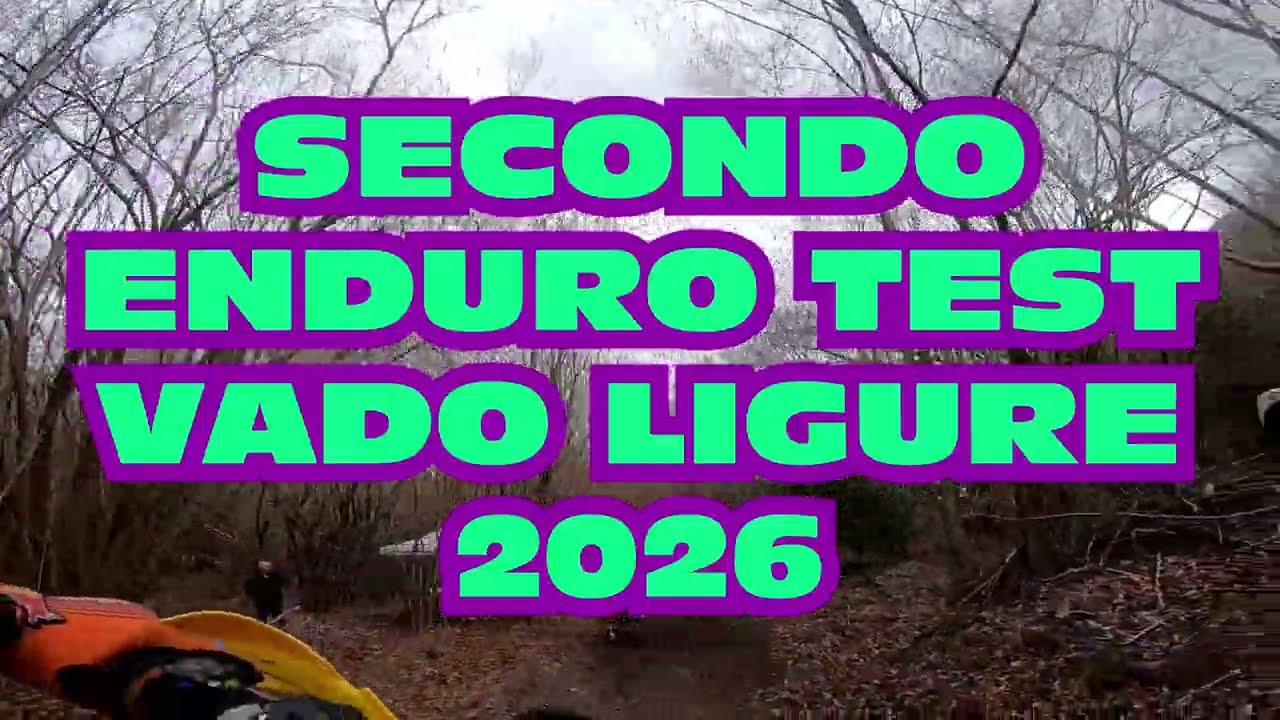 Secondo Enduro-Test Campionato Regionale Piemonte Vado Ligure 2026