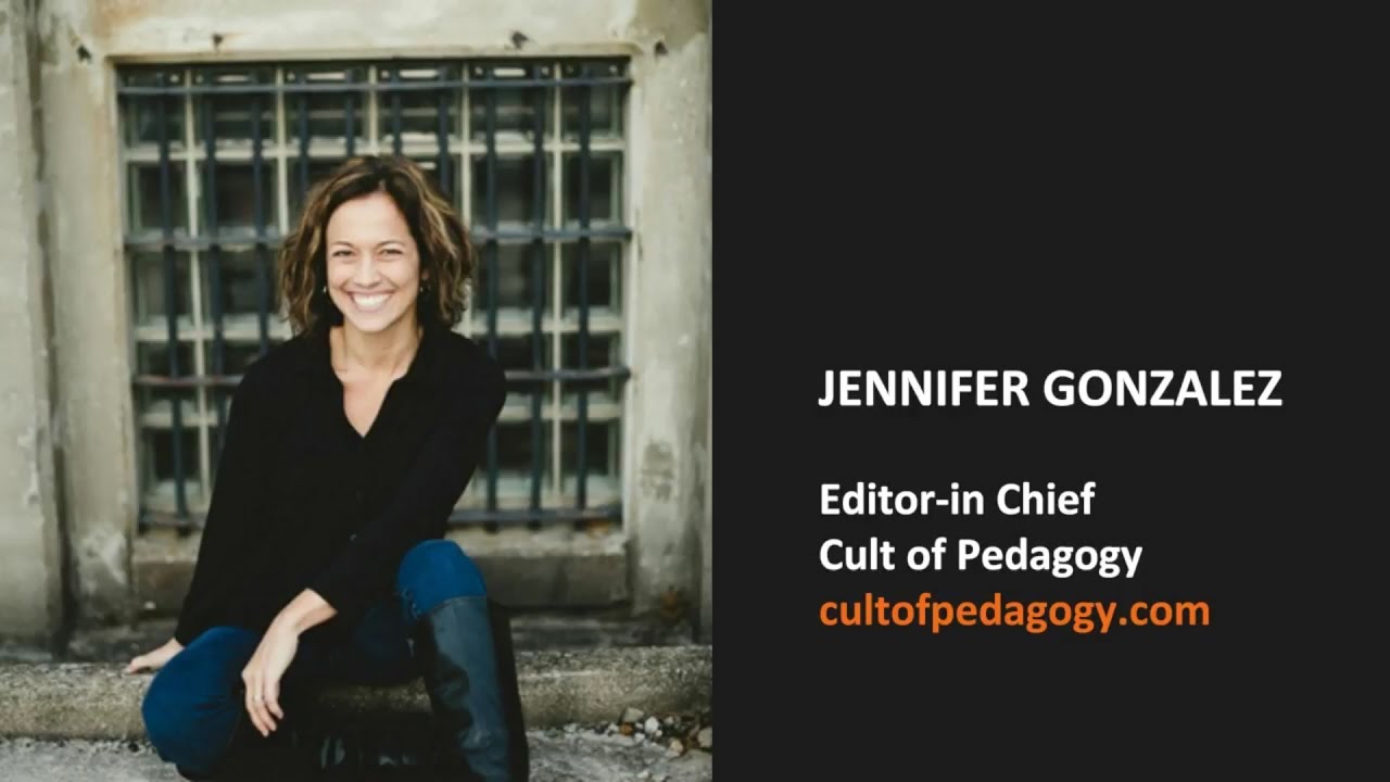 The Tech-Empowered Teacher, Presented by Jennifer Gonzalez of The Cult of Pedagogy