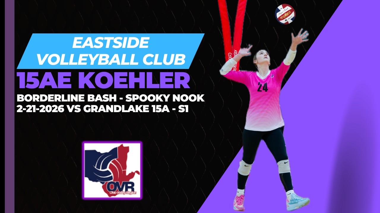 Eastside Volleyball Club - 15AE Koehler vs Grandlake 15A  - Set 1 (2-21-2026) Borderline Bash