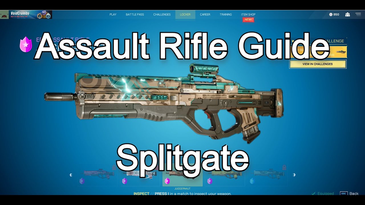 ASSAULT RIFLE Guide - Splitgate
