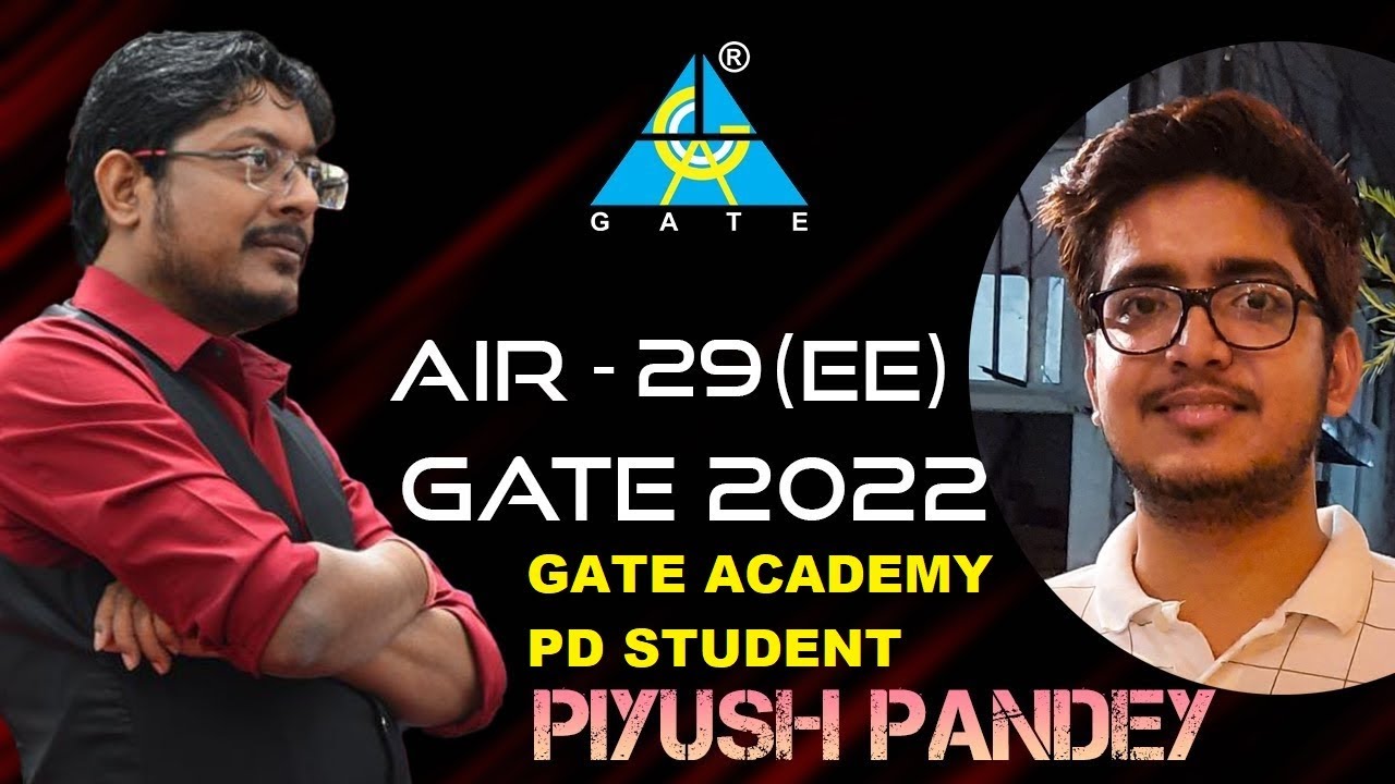 Interaction with  Piyush Pandey  | GATE ACADEMY PD Student | AIR-29 (EE)  | GATE 2022