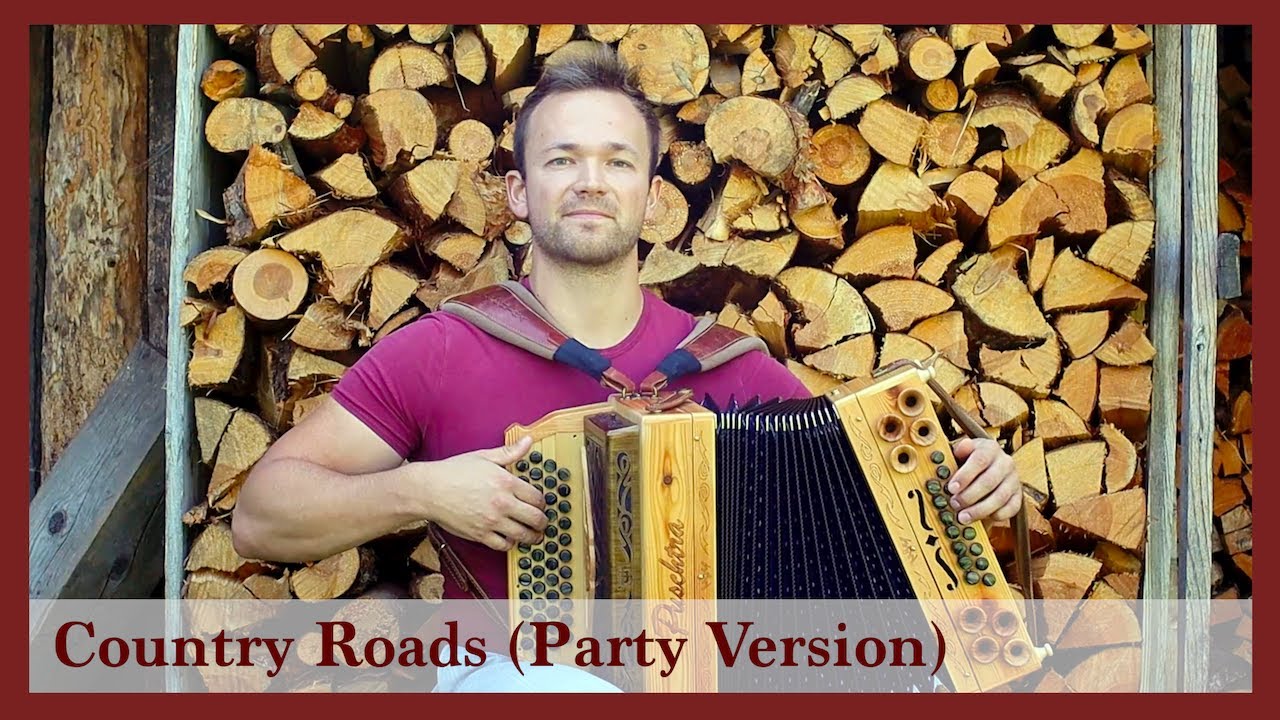 Country Roads (Party Version) - Steirische Harmonika