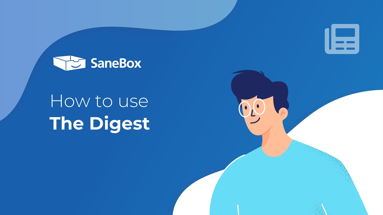 SaneBox - How to use the Digest
