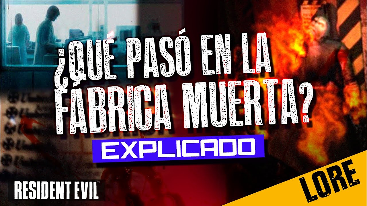 El PRELUDIO de la FABRICA MUERTA | EXPLICADO | LORE | RESIDENT EVIL | DEAD FACTORY