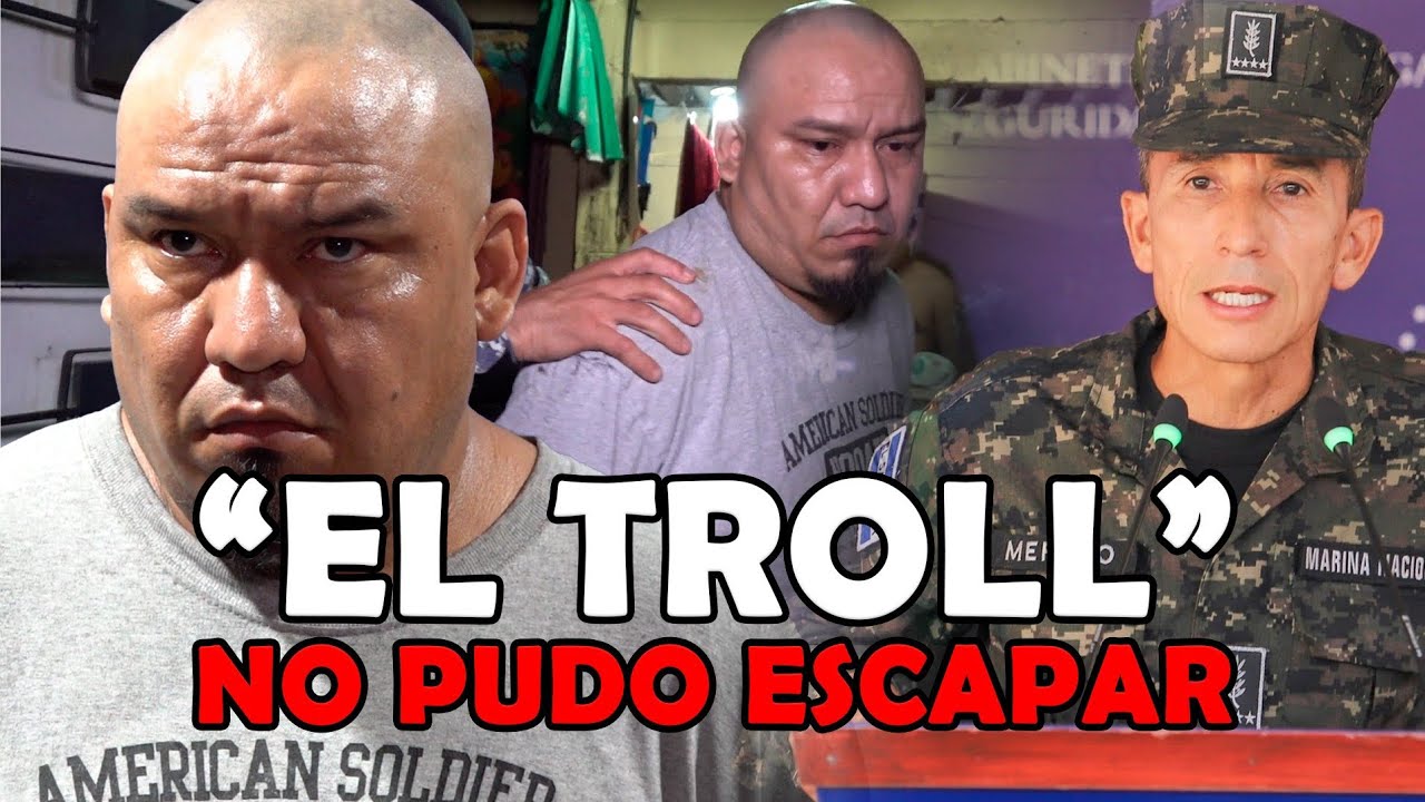 Así cayó “El Troll” en Operativo Casa Segura en El Salvador