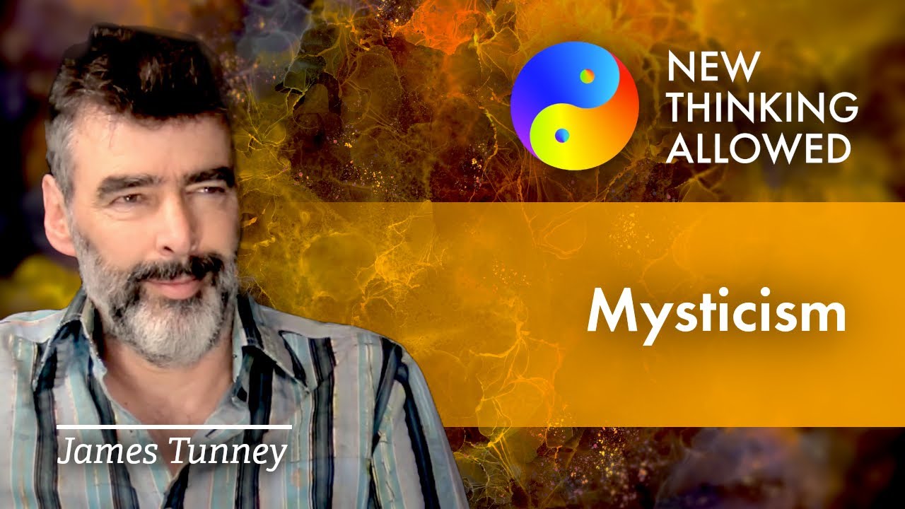 Mysticism with James Tunney (4K Reboot)