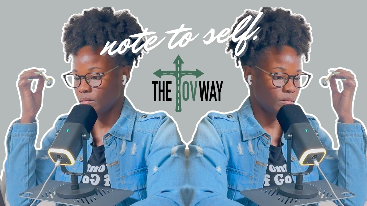 note to self | the importance of speaking truth out loud before you even see it