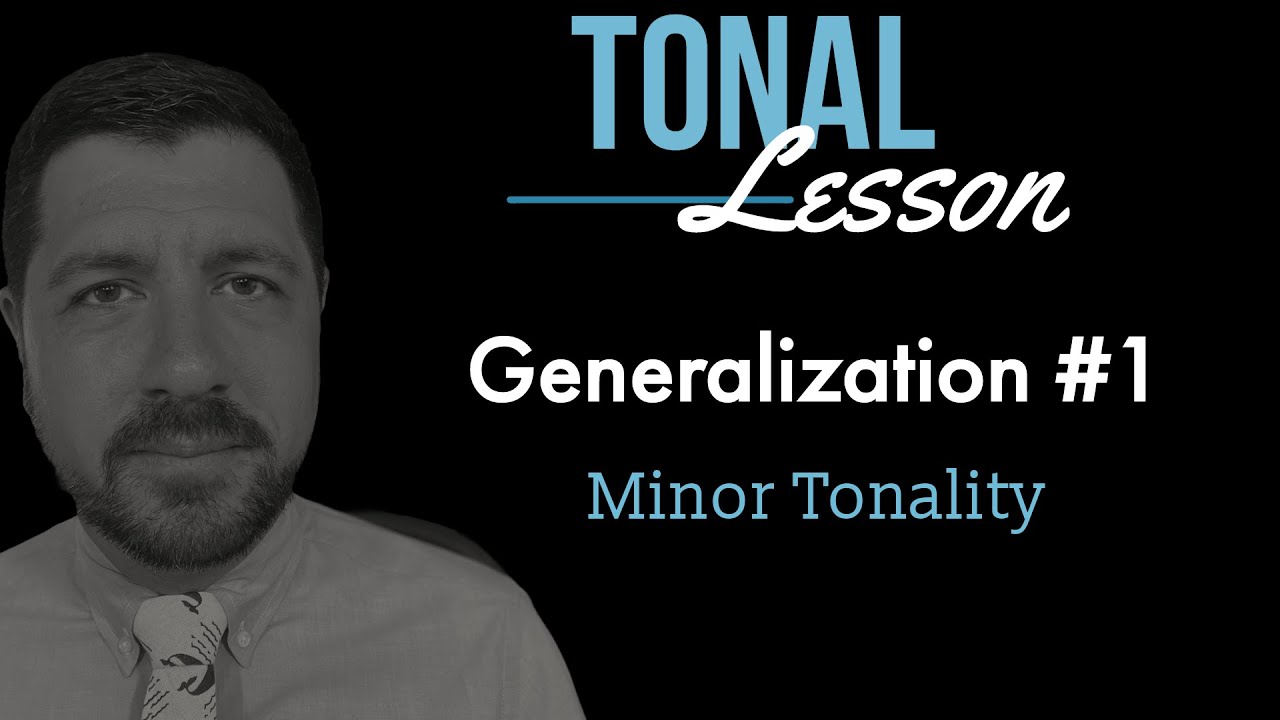 Tonal Generalization #1, Minor Tonality