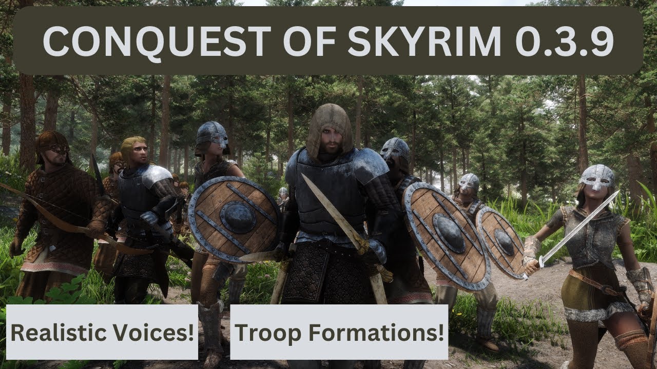 Conquer Skyrim with Realistic Voices, Troop Formations, and More! - Conquest of Skyrim 0.3.9
