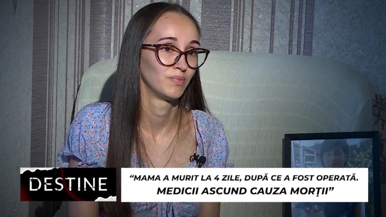 DESTINE: “Mama a murit la 4 zile după ce a fost operată la inimă. Medicii ascund adevărul”