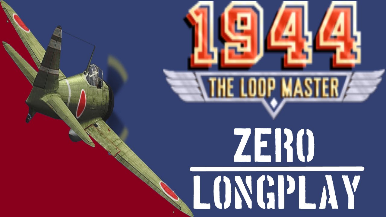 1944: The Loop Master - Player 2: Zero Longplay