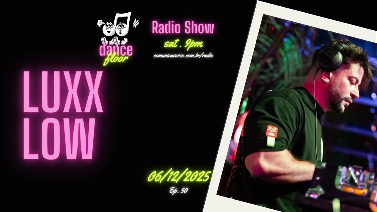 DanceFloor Radio Show - Ep.50 - Luxx Low - Tech House 2025