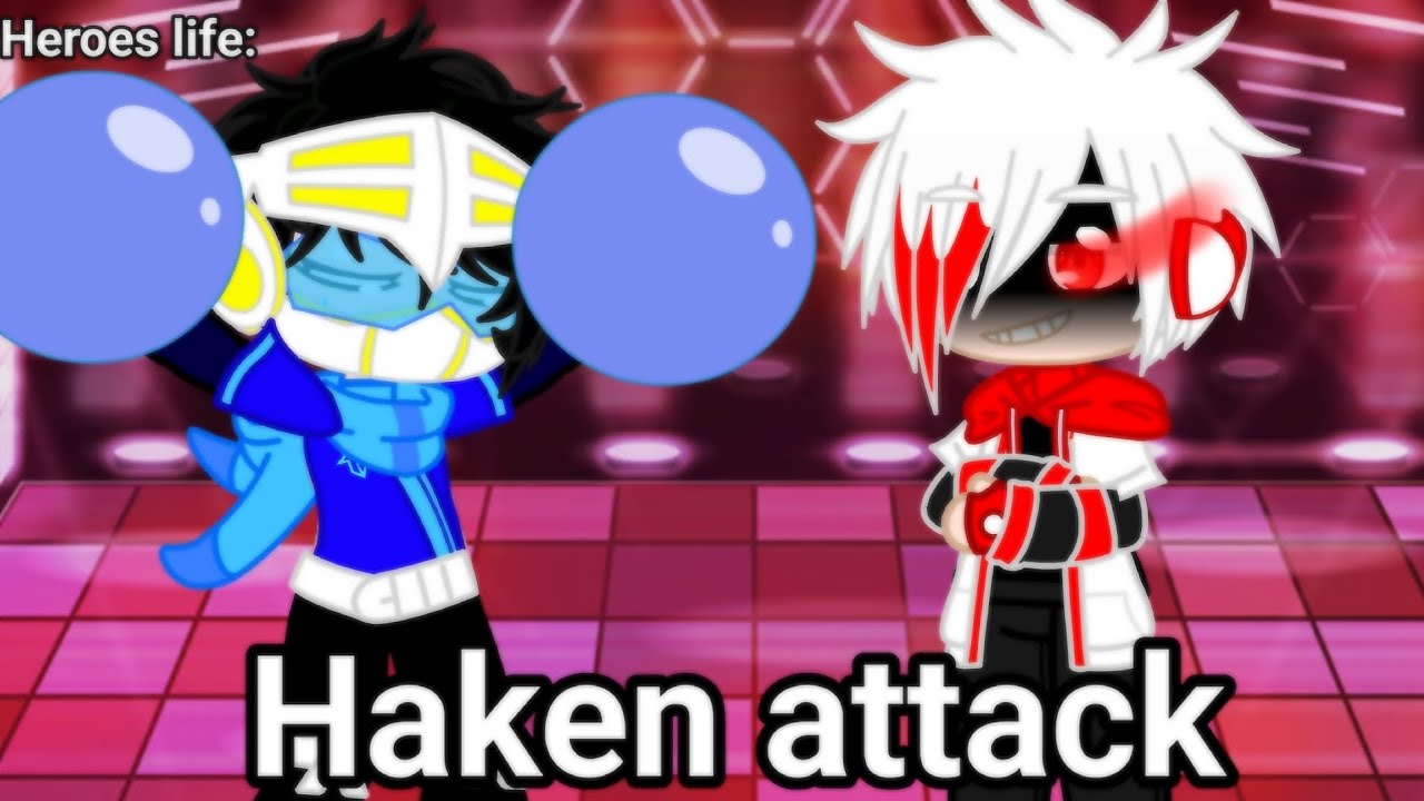 Heroes life; Haken Attack parte 3/?