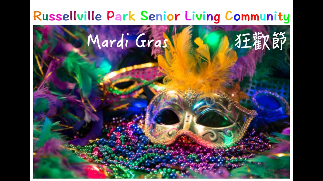 Russellville Park Senior Retirement Living Community~ Mardi Gras 2026