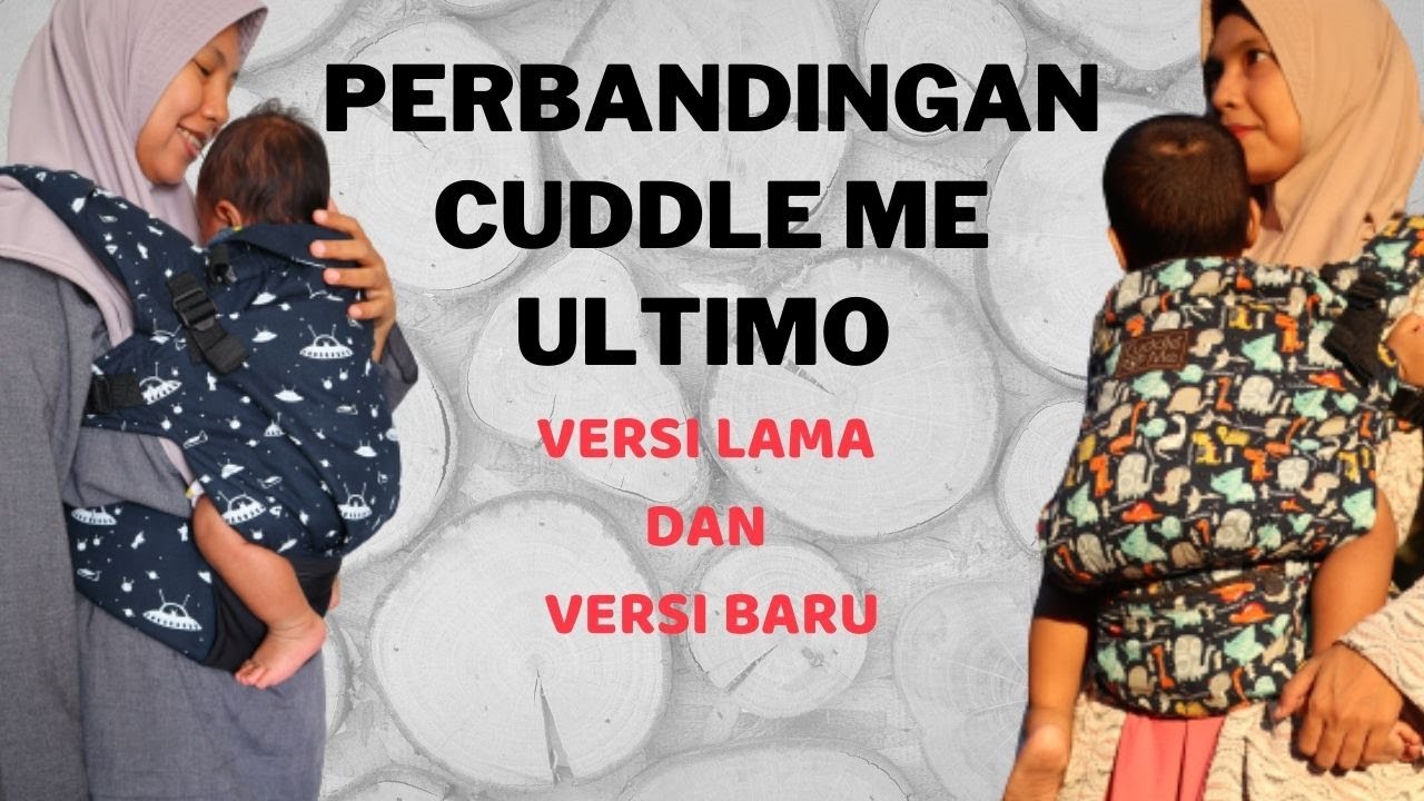 PERBANDINGAN CUDDLE ME ULTIMO SERI LAMA VS BARU..BANYAK BEDANYA!
