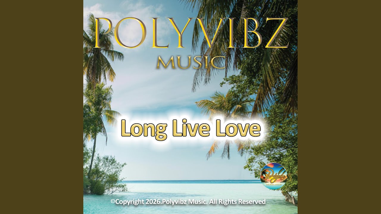 Long Live Love