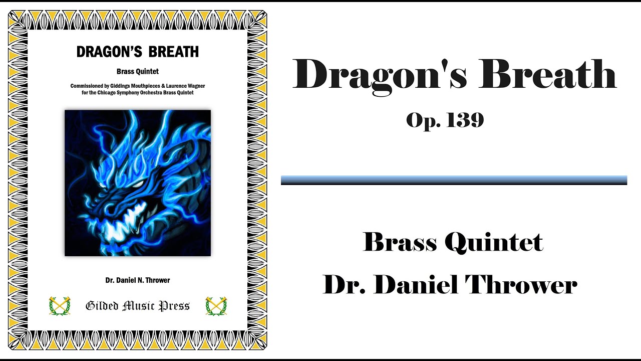 Dragon's Breath │ Brass Quintet │ Dr. Daniel Thrower
