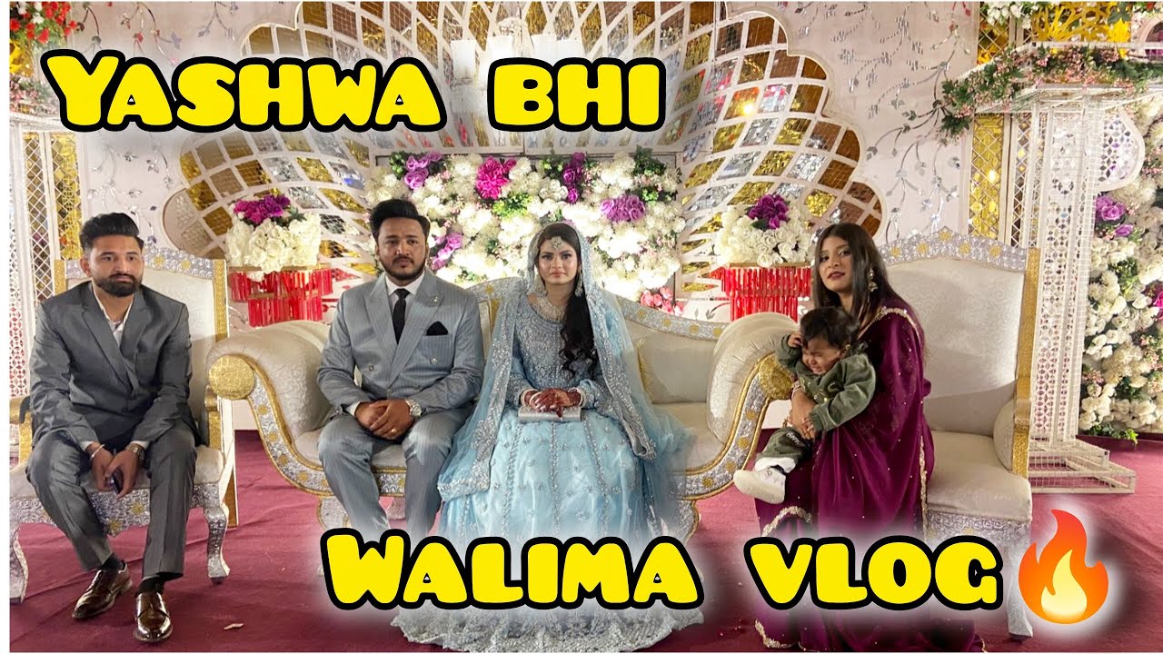 Yashwa Afzal Walima Vlog | Family Wedding Celebration 💍