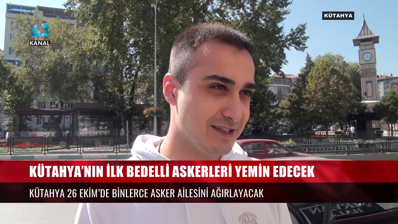 KÜTAHYA’NIN İLK BEDELLİ ASKERLERİ YEMİN EDECEK