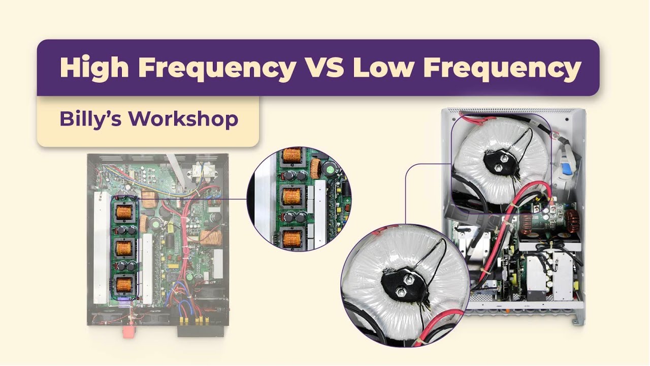 Low Frequency vs High Frequency Inverters Explained (Don&rsquo;t Buy Until You Watch This) | GridFree