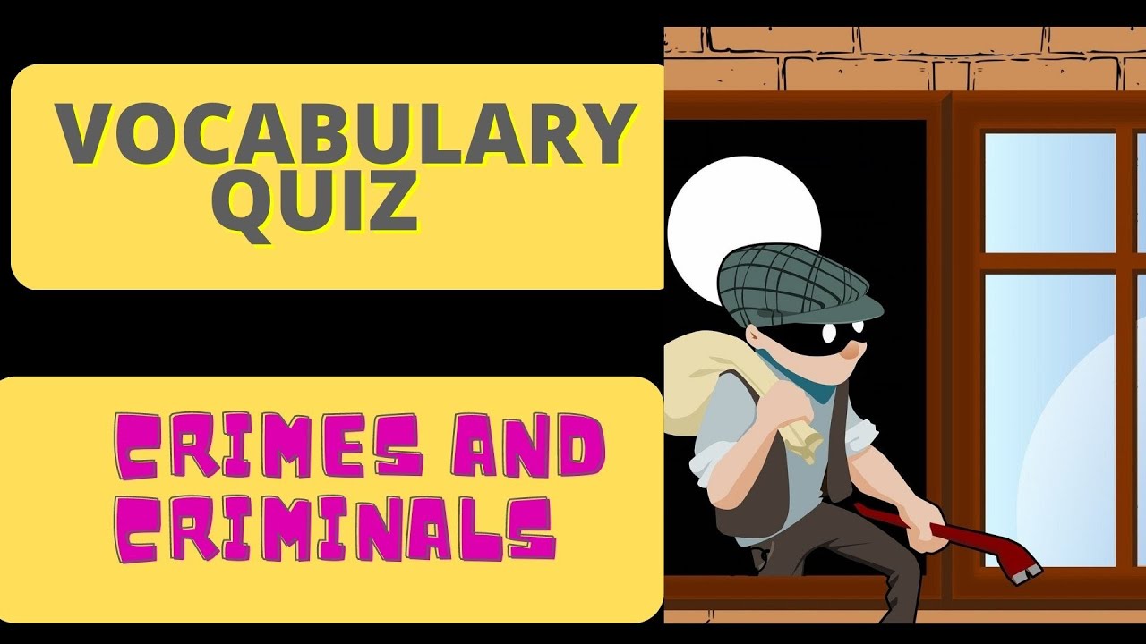 #Crime and Criminals Vocabulary #English Vocabulary #Esl Practise #quiz crime and Criminals