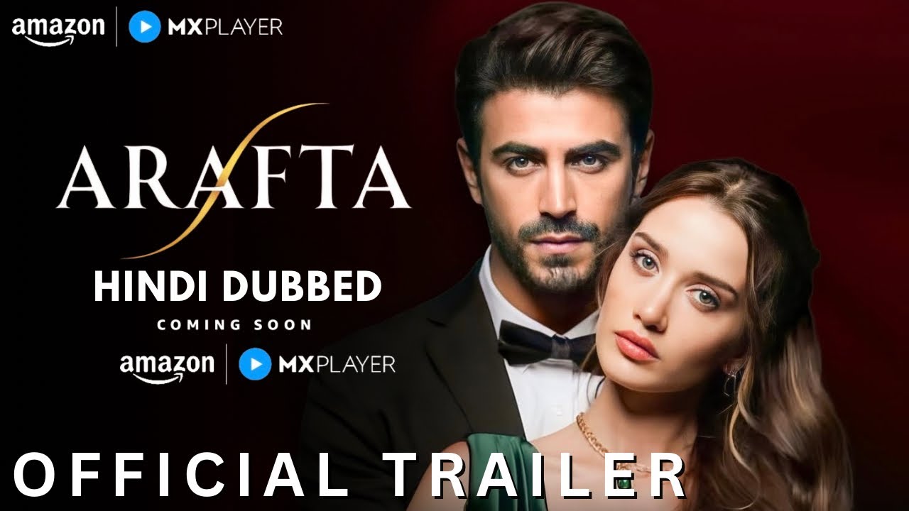 Arafta Hindi Dubbed Official Trailer | Release Date, Cast & Platform | Amazon MX Player