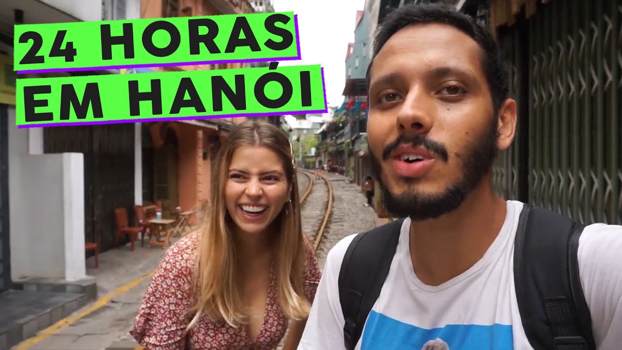 O que fazer em Hanoi - Vietnã