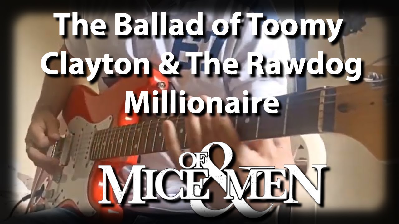 The Ballad of Tommy Clayton & The Rawdog Millionaire - OF MICE & MEN - Guitar Cover - [TABS in desc]