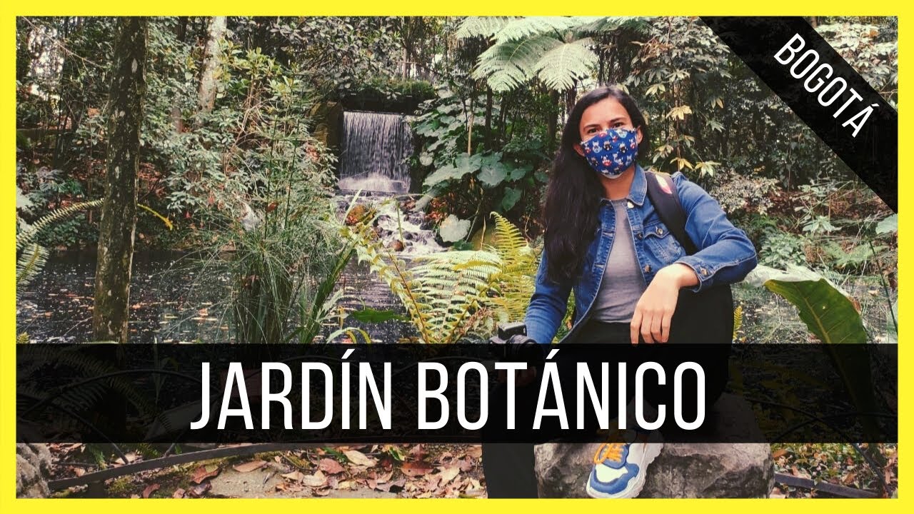 Planes para hacer en Bogotá CON POCO DINERO - Jardín botánico Bogotá