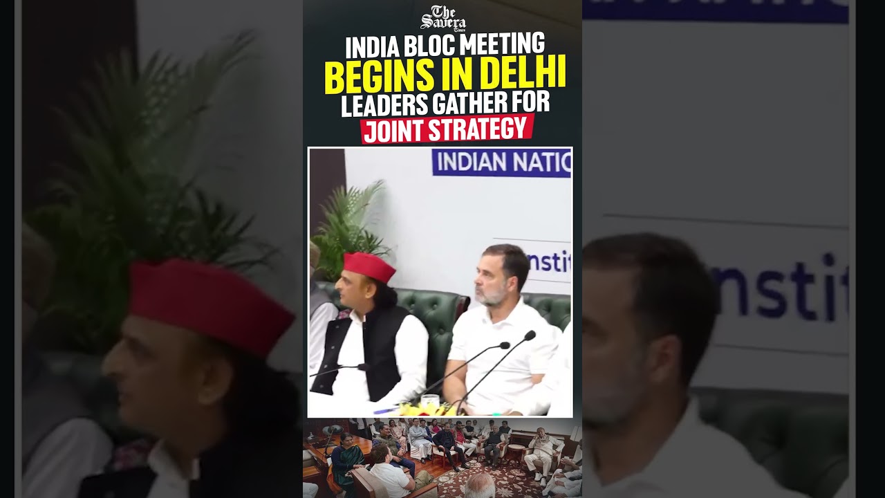 INDIA Bloc Meeting Begins in Delhi, Leaders Gather for Joint Strategy