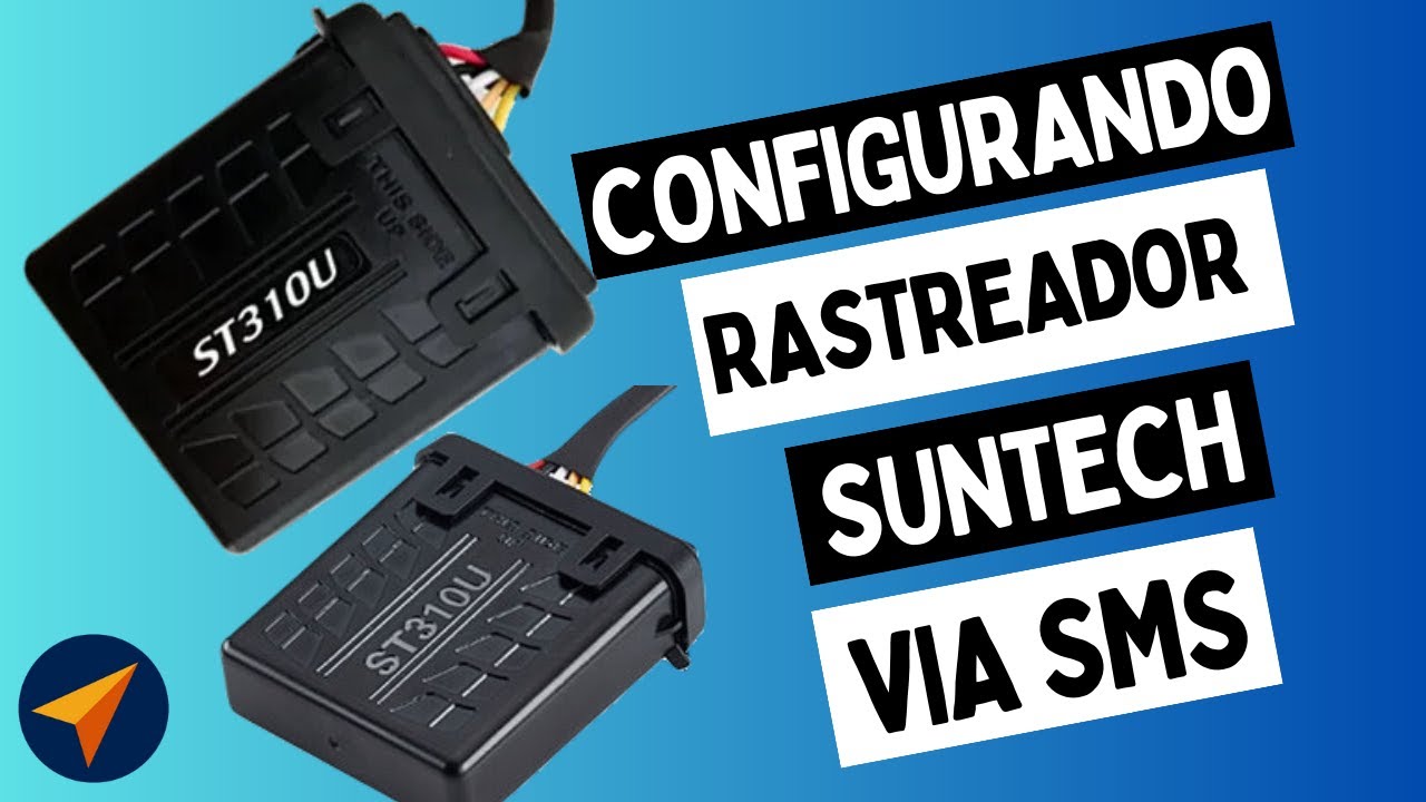 COMO CONFIGURAR RASTREADOR SUNTECH VIA SMS, PASSO A PASSO