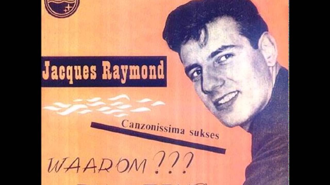 1963 Jacques Raymond - Waarom?