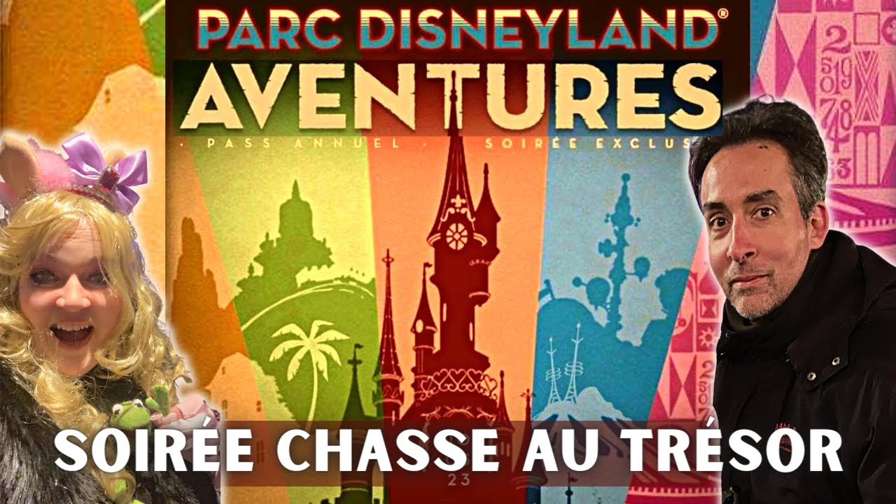 SOIRÉE AVENTURES /CHASSE AU TRÉSOR DISNEYLAND PARIS