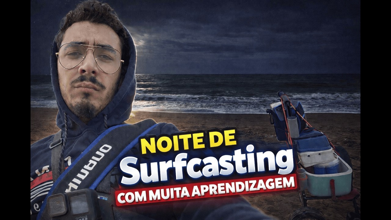 Surfcasting noturno, uma noite de muita aprendizagem com @TiagoJose !