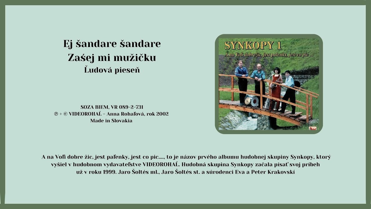SYNKOPY 1, Ej žandare, Zaśej mi, Slovenské ľudové piesne zo Šariša, Videorohaľ