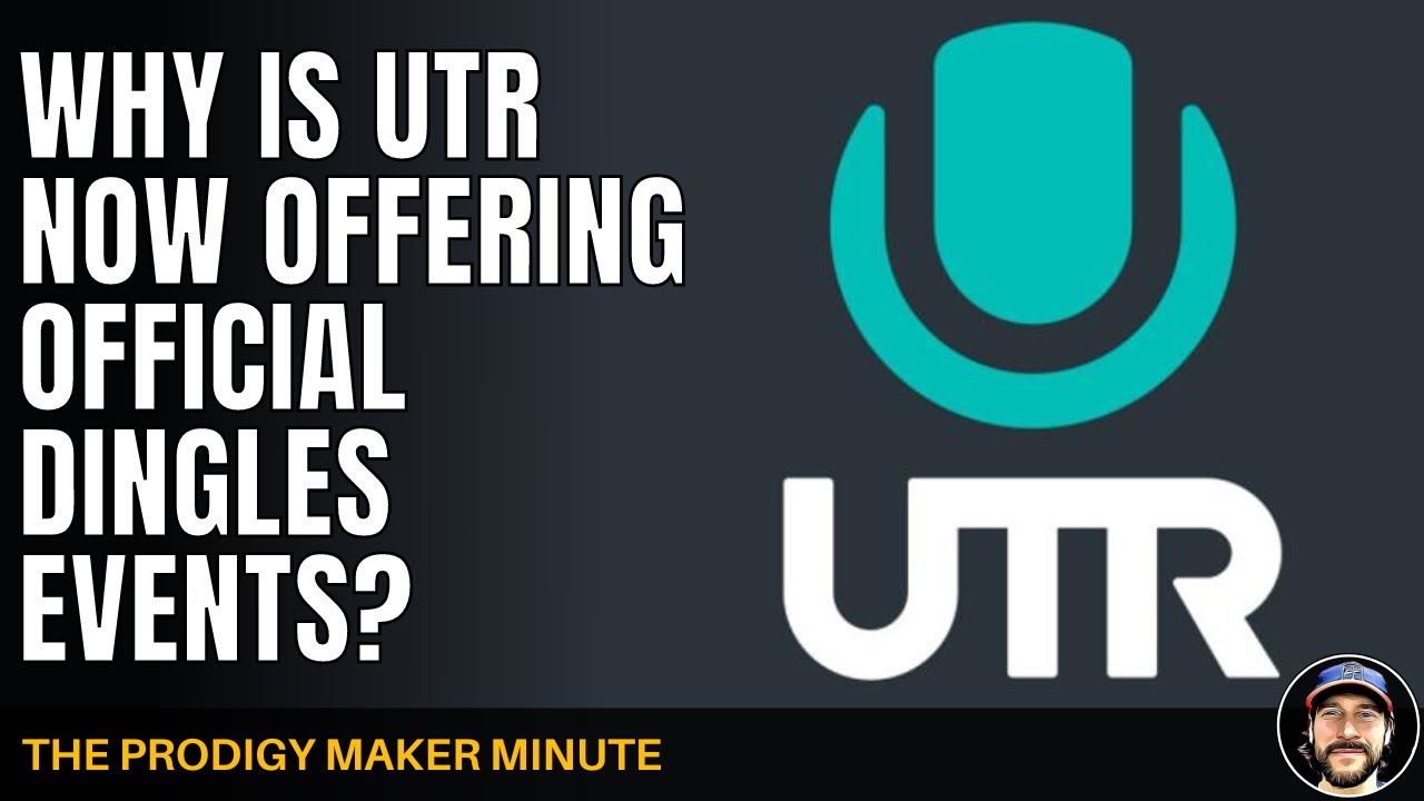 Why Is UTR Now Offering Official Dingles Events? Prodigy Maker Minute