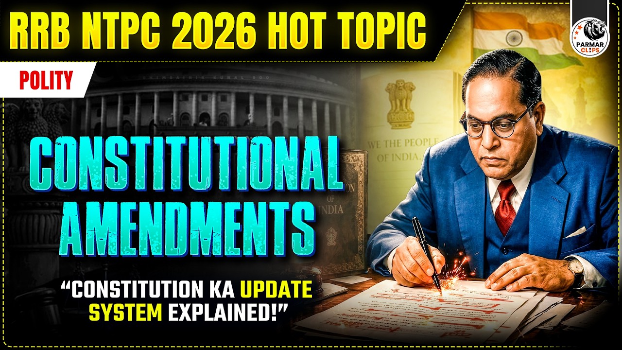 Constitutional Amendments | RRB NTPC 2026 Hot Topic | Indian Polity For SSC & Railway Exams