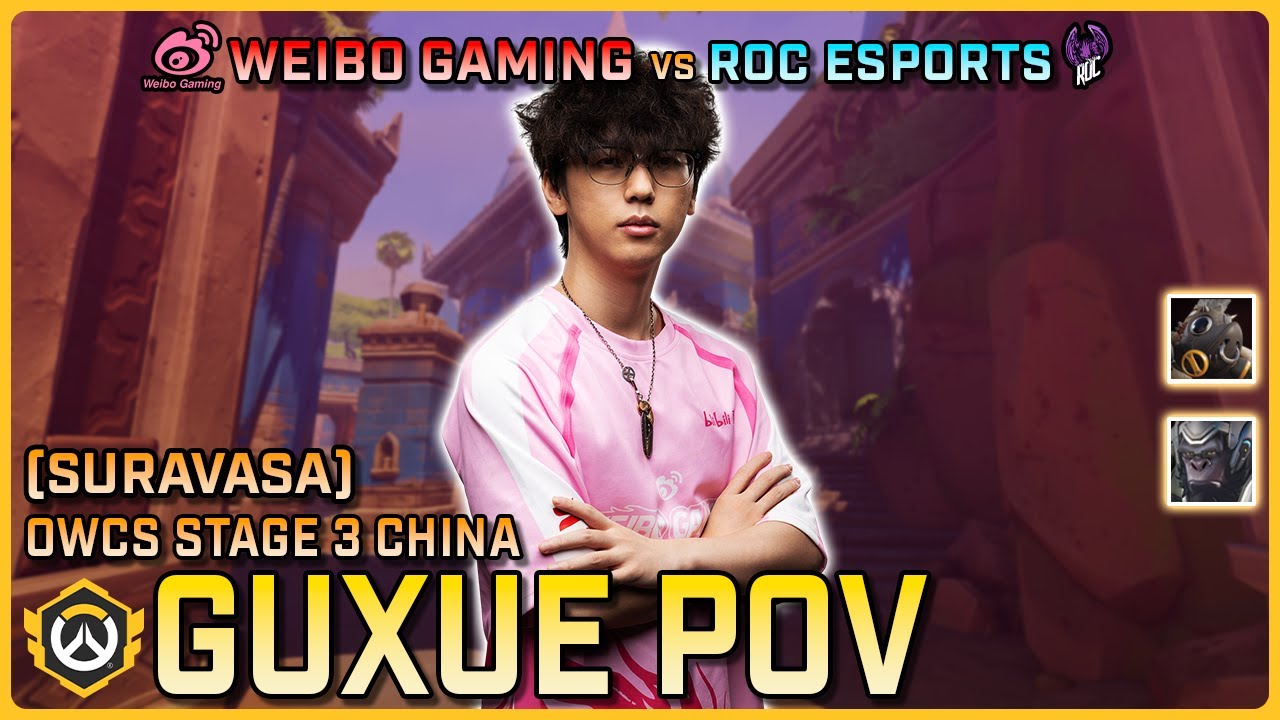 [ Guxue ] Winston Ascension | Weibo Gaming vs ROC Esports | Suravasa | OWCS China Stage 3