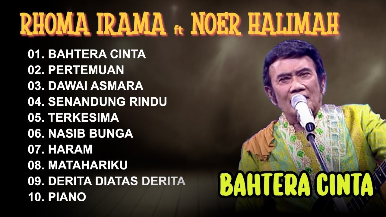 BAHTERA CINTA - RHOMA IRAMA ft NOER HALIMAH - SONETA FULL ALBUM 2025