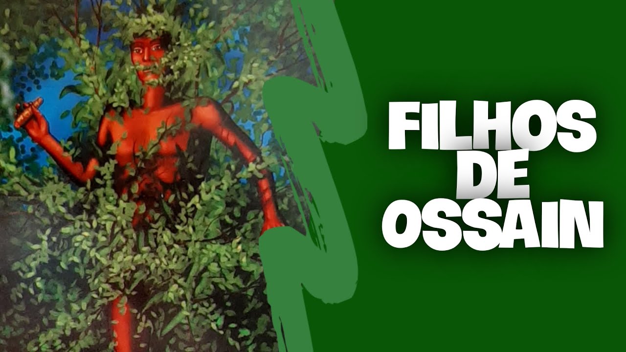 Características dos filhos de Ossain🍃
