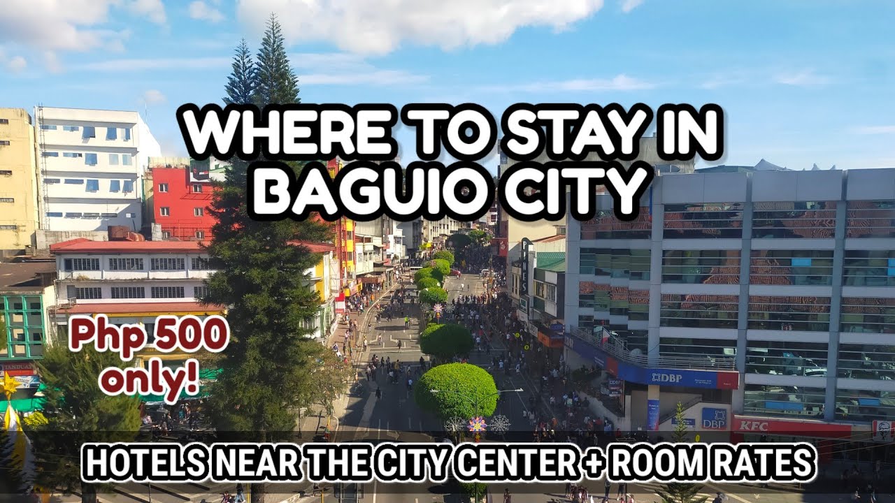 WHERE TO STAY IN BAGUIO CITY 2026 + ROOM RATES UPDATE | 28+ Cheap & Walking distance Hotels