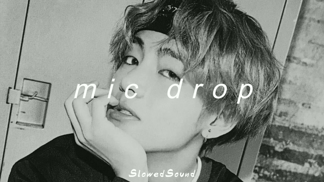 bts - mic drop (slowed + reverb)