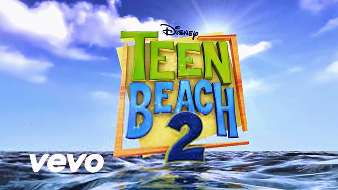 1. Best Summer Ever - Teen Beach 2 Cast ( From 