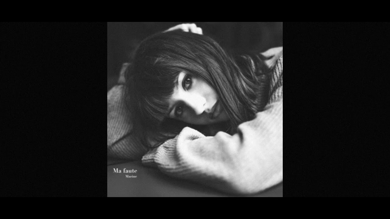 MARINE  - MA FAUTE ( Audio 1 )