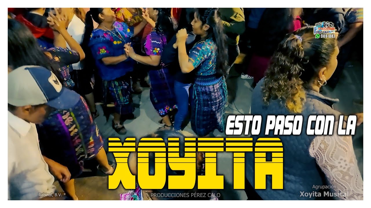 ✅ Agrupación Xoyita Musical en Rabinal, Baja Verapaz. 2024